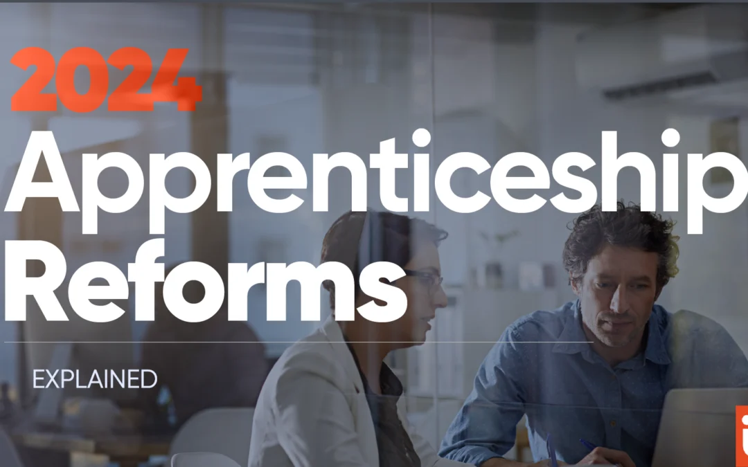 2024 Apprenticeship Reforms Explained